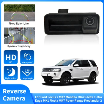 HD кола задно виждане задна камера за Ford Focus 2 MK2 Mondeo MK4 S-Max C-Max Kuga MK1 Fiesta MK7 Rover Range Freelander 2